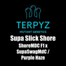 Supa slick shore *75€ free seeds - in stock* terpyz mutant